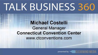 TALK BUSINESS 360 Interview with Connecticut Convention Center