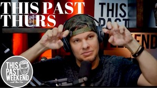 11-23-17 | This Past Weekend w/ Theo Von #54