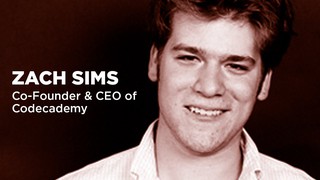 Zach Sims - Co-Founder and CEO of Codecademy