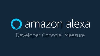 Alexa Skills Kit Developer Console: Measure