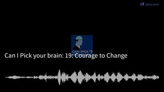 19: Courage to Change