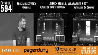 Pebble Founder/CEO Eric Migicovsky; Futures of Transpo & On-Demand at LAU...
