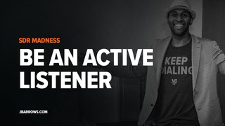 Be An Active Listener - SDR Madness #1