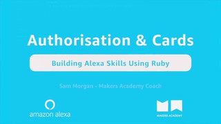 Authorization - Building Alexa Skills Using Ruby (Part 4 of 4)
