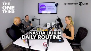 Nastia Liukin on her Daily Routine | The One Thing by Seeking Wisdom