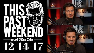 12-14-17 Under the Weather. Being Blind | This Past Weekend w/ Theo Von #...