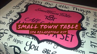 Small Town Table’s Spa Relaxation Kit Unboxing - (S2.E31)
