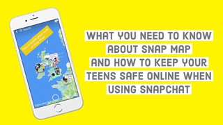Snap Maps and how to stay safe on Snapchat