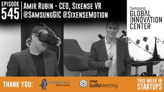 #TWiSTLive at SamsungGIC: VR demo & fireside chat with Amir Rubin, indust...