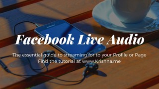 How to live stream using Facebook Live Audio