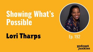 Showing What’s Possible with Lori Tharps