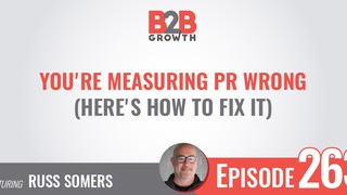 263: You're Measuring PR Wrong (Here's How to Fix It) w/ Russ Somers