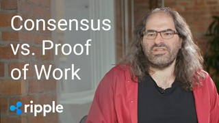 Ripple and XRP - Part 7: Consensus vs. Proof-of-Work (2018)