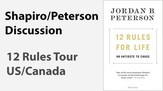 Ben Shapiro & Jordan Peterson (and a 12 Rules US/Canada Tour Update)