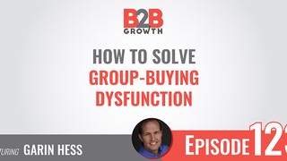 123: How to Solve Group-Buying Dysfunction w/ Garin Hess