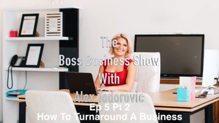 Boss Business Show Bites Ep5 Pt2