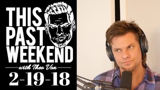 2-19-18 War of the States | This Past Weekend w/ Theo Von #75