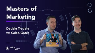 Masters of Marketing #15 - Double Trouble w/ Caleb Gates