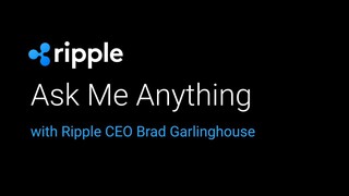 Ripple Live: Ask Me Anything with Brad Garlinghouse and Cory Johnson (201...
