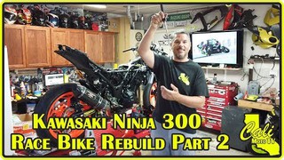 Kawasaki Ninja 300 Race Bike Rebuild Part 2
