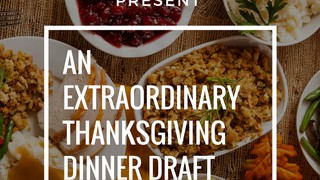 An Extraordinary Thanksgiving Dinner Draft (Feat. Law Ware)