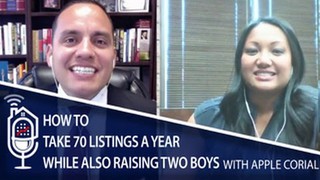 Episode : 12 RESS: How to take 70 listings a year while also raising two ...
