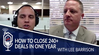 Episode : RESS 44: How To Close 240+ Deals In One Year With Lee Barrison