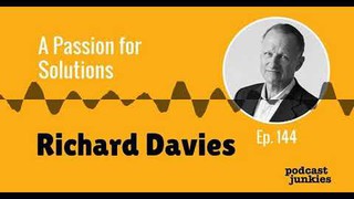 A Passion for Solutions with Richard Davies