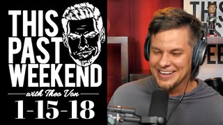 1-15-18 Azizcusations. Deceased Sensuality. Surprise Callers. | This Past...