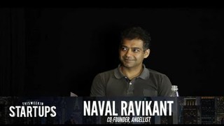 - Startups - Naval Ravikant of AngelList - TWiST #244