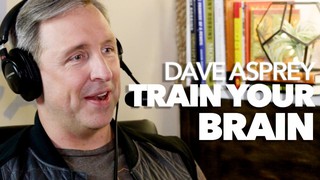 Dave Asprey: Train Your Brain for Peak Perfomance