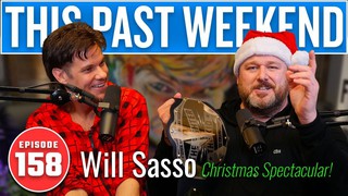 Christmas Spectacular with Will Sasso | This Past Weekend w/ Theo Von #15...