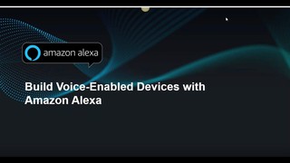 Build Voice-Enabled Devices with Amazon Alexa
