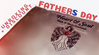 Heart & Soul’s Fathers Day Box Unboxing + Discount