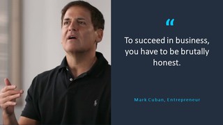 Mark Cuban: To Succeed in Business, "You Have to Be Brutally Honest"
