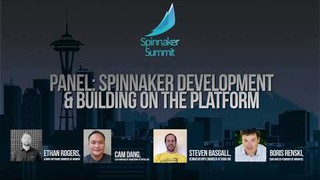 Panel: &quot;Spinnaker Development &amp; Building on the Platform&quot;
