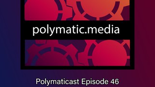 Polymaticast 47 – 🎨 Artistic license🖌️