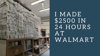 Retail Arbitrage at Walmart: I Made $2500 in one night on one item