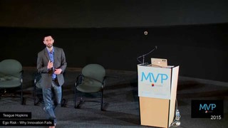 Modev:  MVPConf 2015 - Ego Risk - Why Innovation Fails