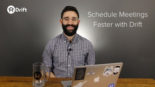 Schedule Meetings Faster with Drift
