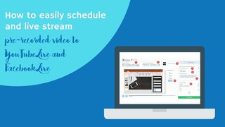 How to schedule pre-recorded videos as live streams