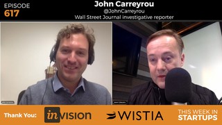 WSJ journalist John Carreyrou shares year-long Theranos investigation & b...