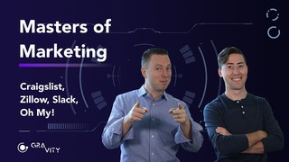 Masters of Marketing #10 - Craigslist, Zillow, Slack, Oh My!