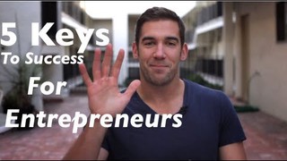 Key to Success and The 5 Fears That Hold Entrepreneurs Back
