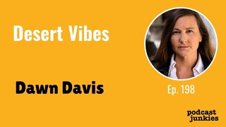 Desert Vibes with Dawn Davis