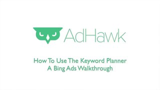 How To Use The Keyword Planner Tool -- Bing Ads