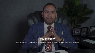 Energy: Your Mojo, Skills, and People Affect Your Outcomes