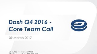 Dash Core Team Q4 2016 Summary Call (09-Mar-2017)