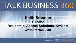 TALK BUSINESS 360 Interview with Residential Access Solutions, Kwikset