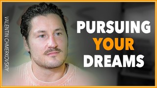 Valentin Chmerkovskiy: The Art of Dance, Success, and Pursuing Your Dream...